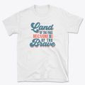 Land of the Brave T-Shirt additional view 1