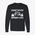 Camp More Worry Less Classic Long Sleeve T-Shirt additional view 1