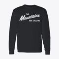 The Mountains Are Calling Classic Long Sleeve T-Shirt additional view 1