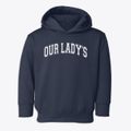 Our Lady's Academy Varsity Arch Toddler Hoodie additional view 1