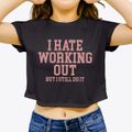 I Hate Working Out Women's Crop Top additional view 3