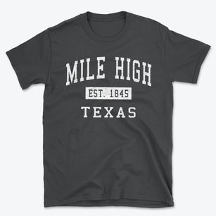 Mile High Texas Classic Established Basic T-Shirt