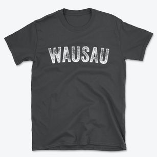 Wausau Wisconsin Timeless Retro Basic T-Shirt