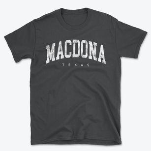 Macdona Texas Urban Vibe Basic T-Shirt