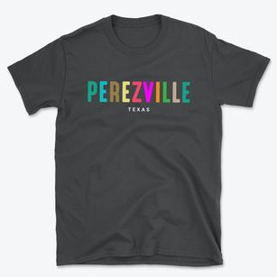 Perezville Texas Color Pop Basic T-Shirt