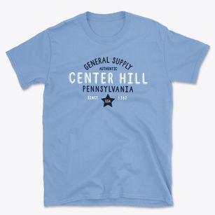 Center Hill Pennsylvania General Supply Basic T-Shirt