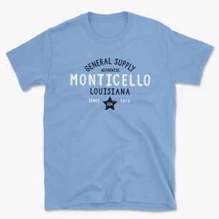 Monticello Louisiana General Supply Basic T-Shirt
