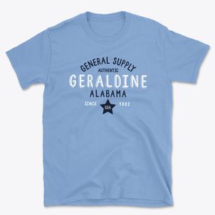 Geraldine Alabama General Supply Basic T-Shirt