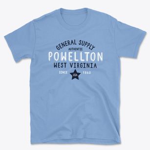 Powellton West Virginia General Supply Basic T-Shirt