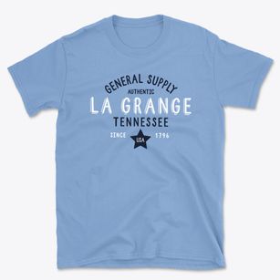 La Grange Tennessee General Supply Basic T-Shirt