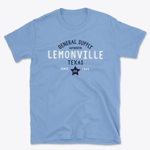 Lemonville Texas General Supply Basic T-Shirt