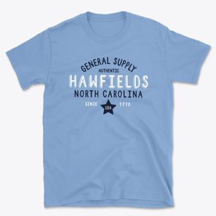 Hawfields North Carolina General Supply Basic T-Shirt