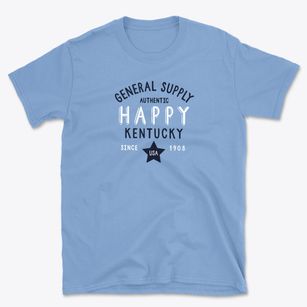 Happy Kentucky General Supply Basic T-Shirt