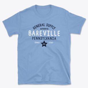 Bareville Pennsylvania General Supply Basic T-Shirt