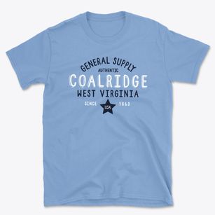 Coalridge West Virginia General Supply Basic T-Shirt