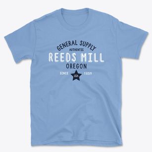 Reeds Mill Oregon General Supply Basic T-Shirt
