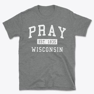 Pray Wisconsin Classic Established Basic T-Shirt