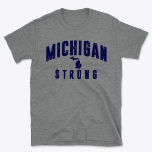  Michigan Strong Basic T-Shirt