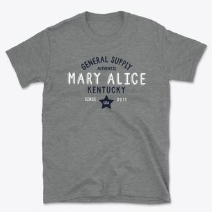 Mary Alice Kentucky General Supply Basic T-Shirt
