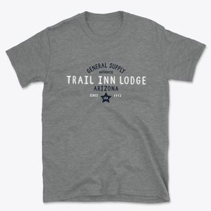 Trail Inn Lodge Arizona General Supply Basic T-Shirt