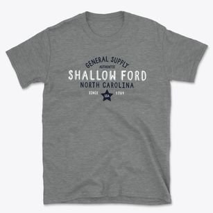 Shallow Ford North Carolina General Supply Basic T-Shirt
