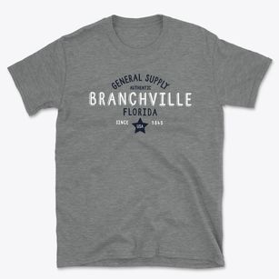 Branchville Florida General Supply Basic T-Shirt