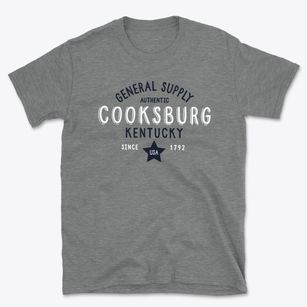Cooksburg Kentucky General Supply Basic T-Shirt