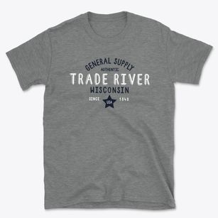 Trade River Wisconsin General Supply Basic T-Shirt