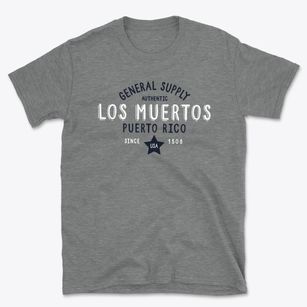 Los Muertos Puerto Rico General Supply Basic T-Shirt