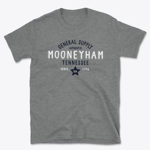 Mooneyham Tennessee General Supply Basic T-Shirt