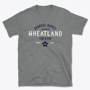 Wheatland Oregon General Supply Basic T-Shirt