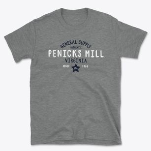 Penicks Mill Virginia General Supply Basic T-Shirt