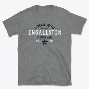 Ingallston Michigan General Supply Basic T-Shirt