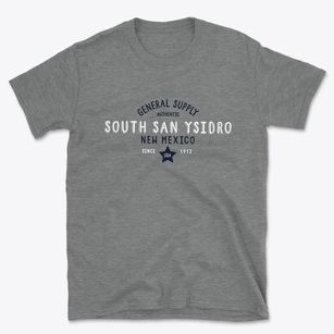 South San Ysidro New Mexico General Supply Basic T-Shirt