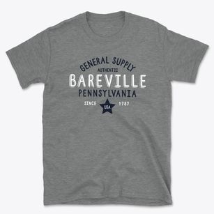 Bareville Pennsylvania General Supply Basic T-Shirt