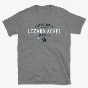 Lizard Acres Arizona General Supply Basic T-Shirt