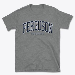 Ferguson Kentucky Traditional Basic T-Shirt