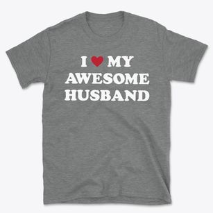   I Love My Awesome Husband Basic T-Shirt