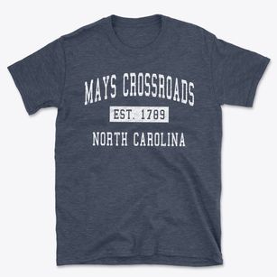 Mays Crossroads North Carolina Classic Established Basic T-Shirt
