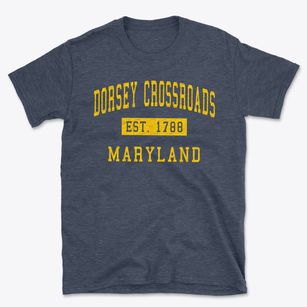 Dorsey Crossroads Maryland Classic Established Basic T-Shirt
