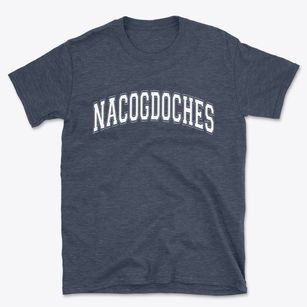 Nacogdoches Texas Varsity Basic T-Shirt
