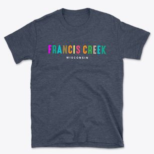 Francis Creek Wisconsin Color Pop Basic T-Shirt