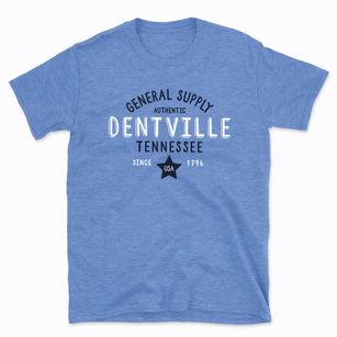 Dentville Tennessee General Supply Basic T-Shirt