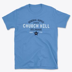 Church Hill Delaware General Supply Basic T-Shirt