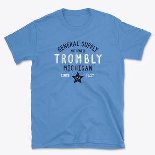Trombly Michigan General Supply Basic T-Shirt