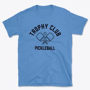 Trophy Club Texas Pickleball Basic T-Shirt