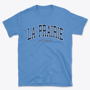 La Prairie Wisconsin Traditional Basic T-Shirt