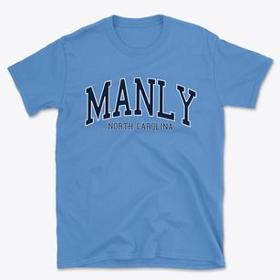 Manly North Carolina Traditional Basic T-Shirt