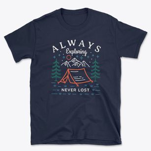   Always Exploring Never Lost Basic T-Shirt