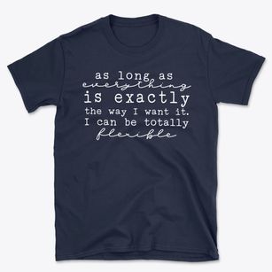   Totally Flexible Basic T-Shirt